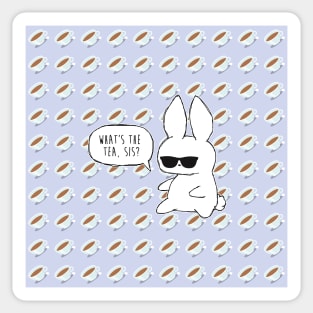 What's The Tea, Sis? Bunny Sticker